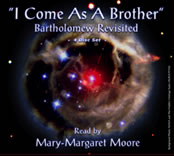 Audio CD: I Come As a Brother: Bartholomew Revsitied